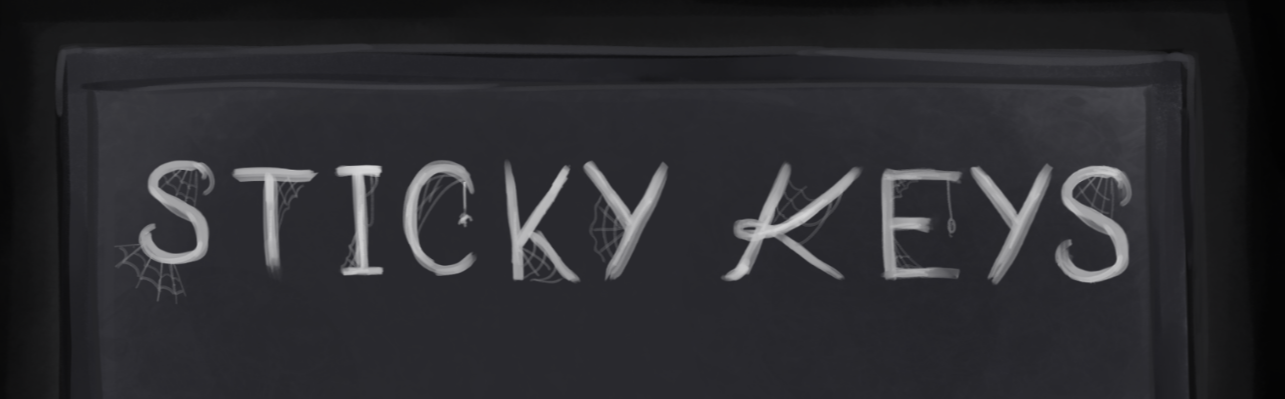 STICKY KEYS