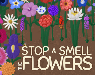 Stop and Smell the Flowers Demo