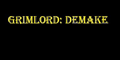 Grimlord Demake