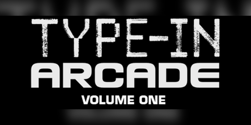 Cover image for Type-In Arcade (Volume One)
