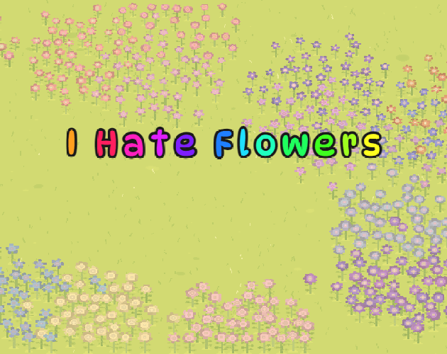 Cover image for I Hate Flowers