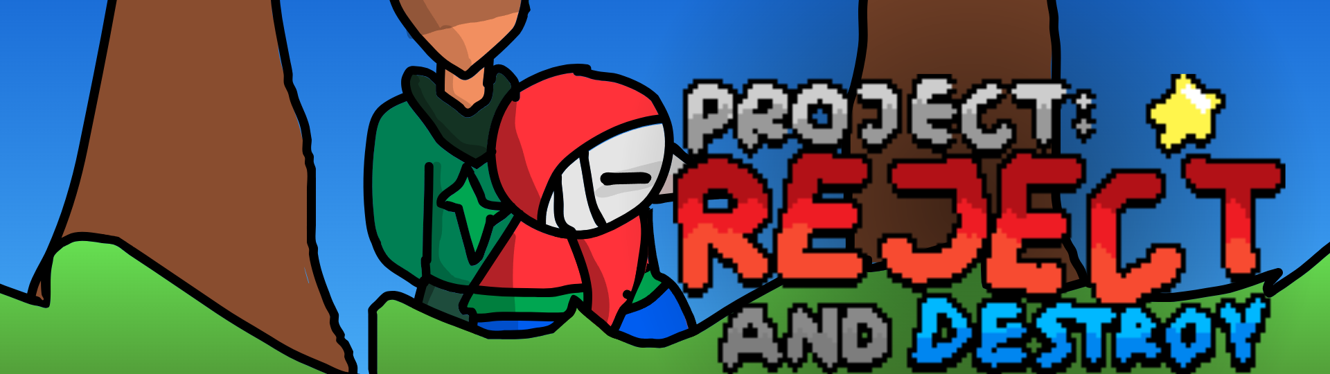 Project: Reject And Destroy
