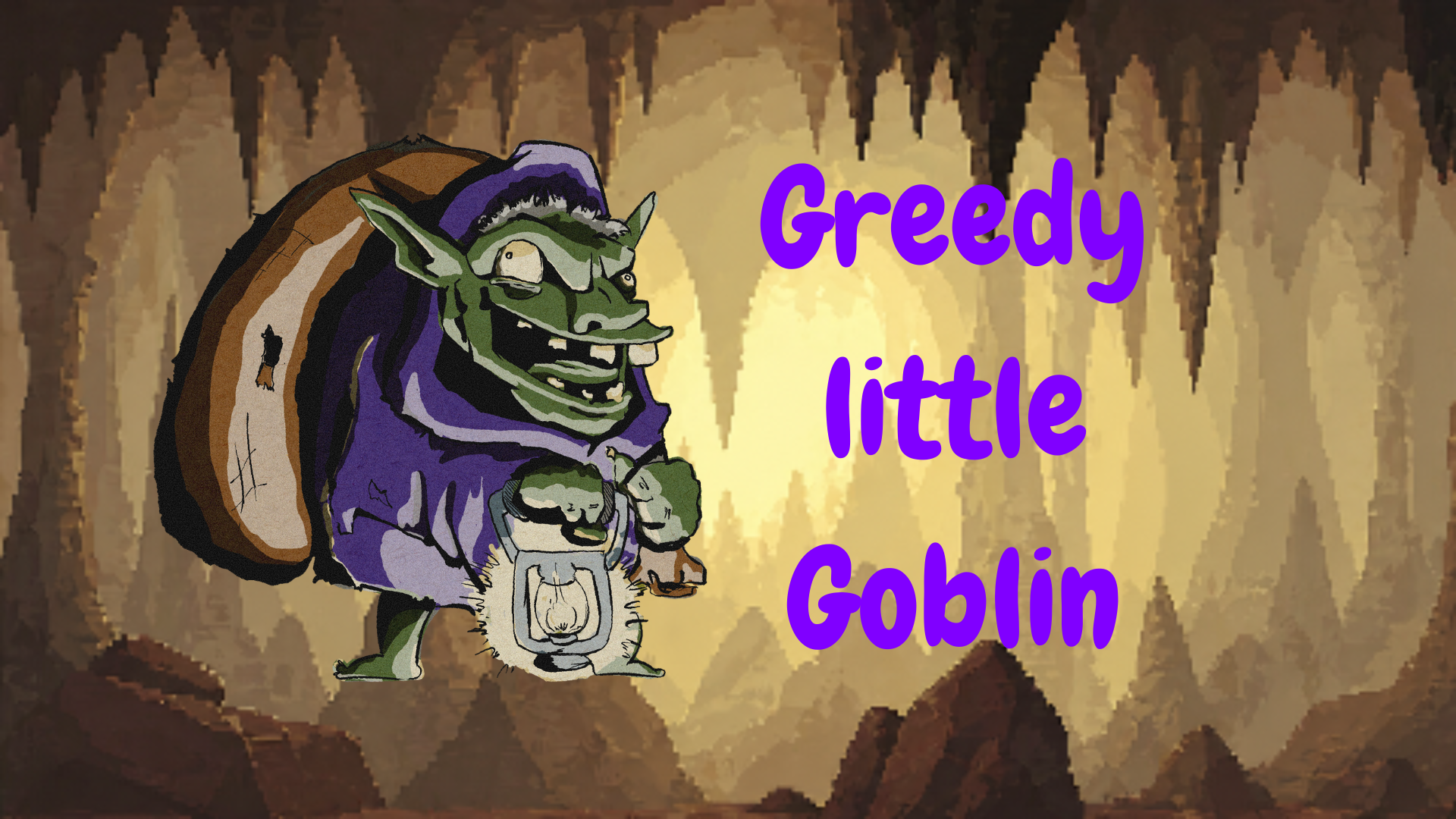 Greedy little Goblin