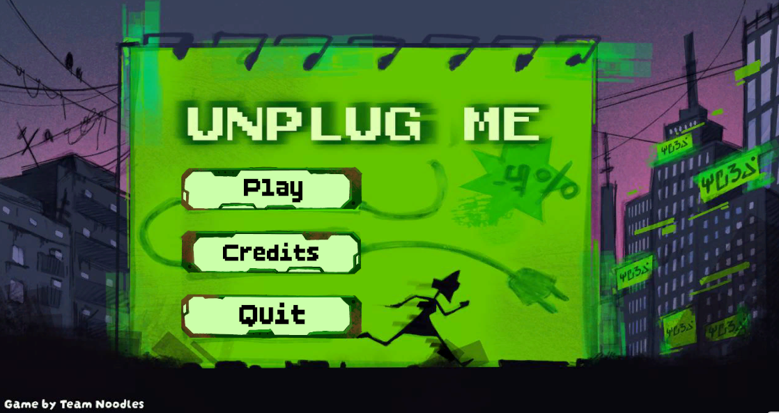 Unplug Me