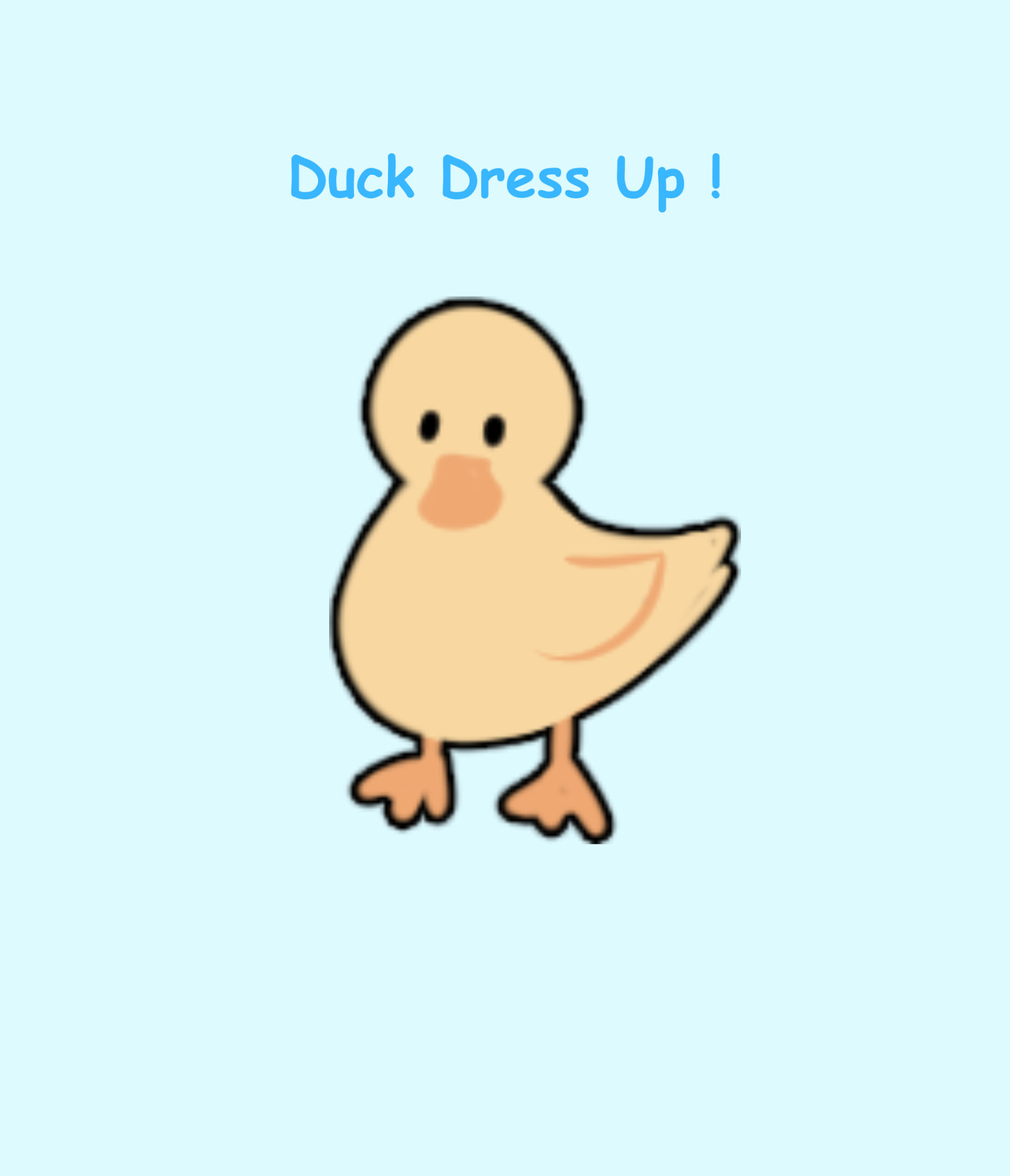 Duck Dress Up ! by Dae E.
