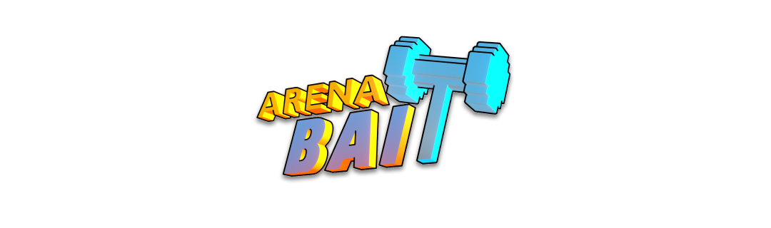 Arena Bait