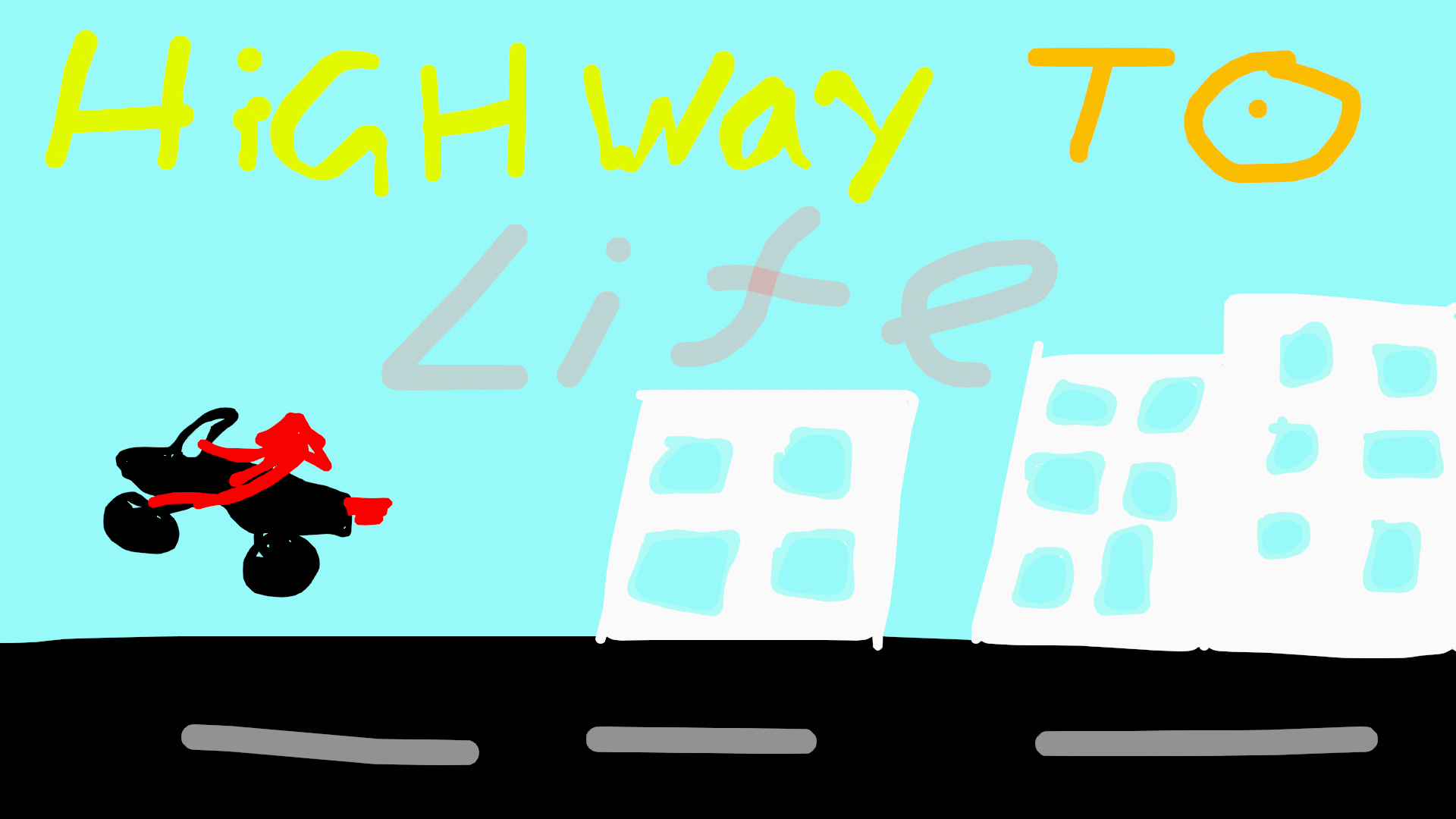 Highway To Life