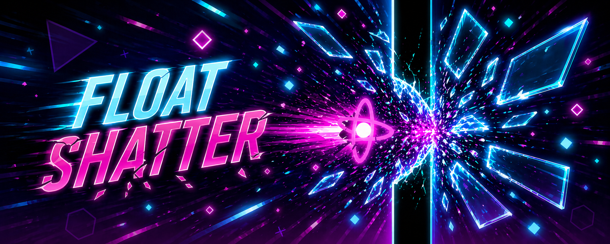 Float Shatter