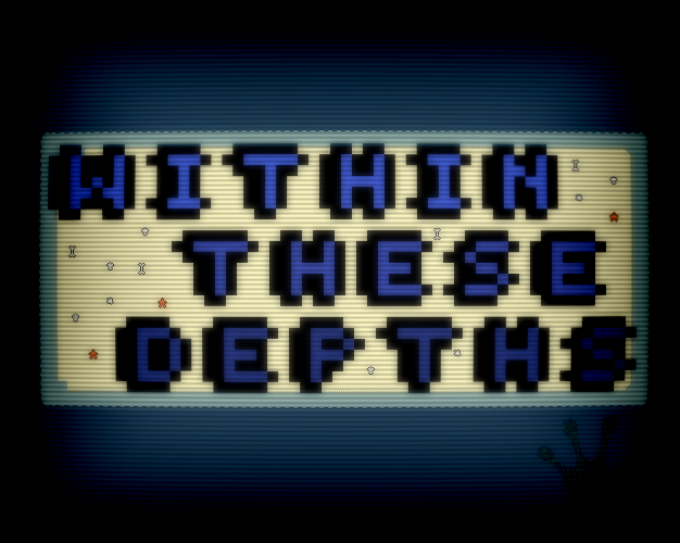 Within These Depths