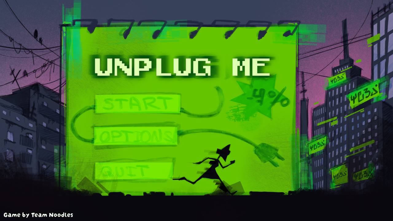 Unplug Me