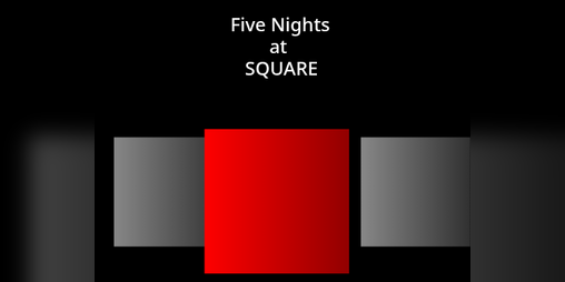 Cover image for Five Nights at SQUARE