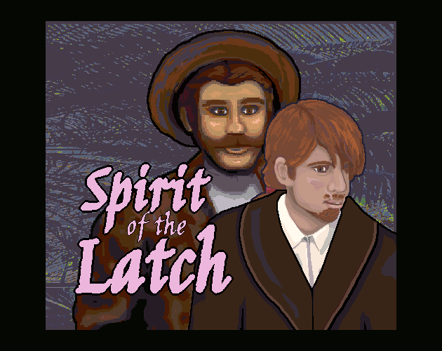 Spirit of the Latch