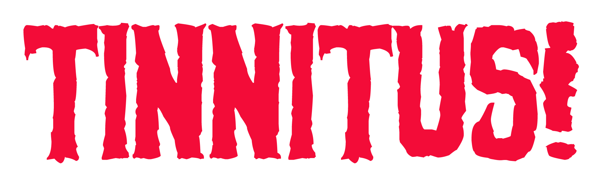 Tinnitus!