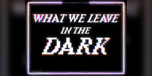 Cover image for What We Leave in the Dark