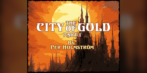 Cover image for The City of Gold - Part 1