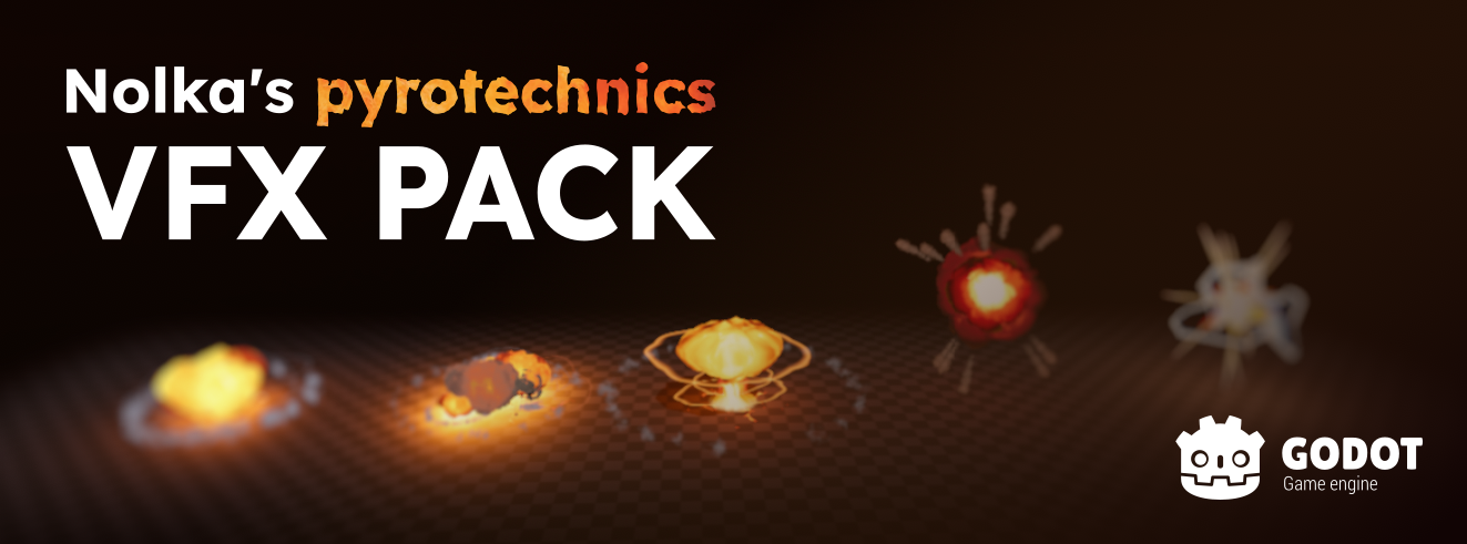 Nolka's pyrotechnics | Explosion VFX for Godot