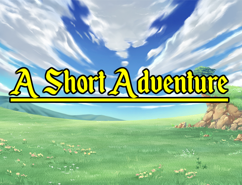 A Short Adventure