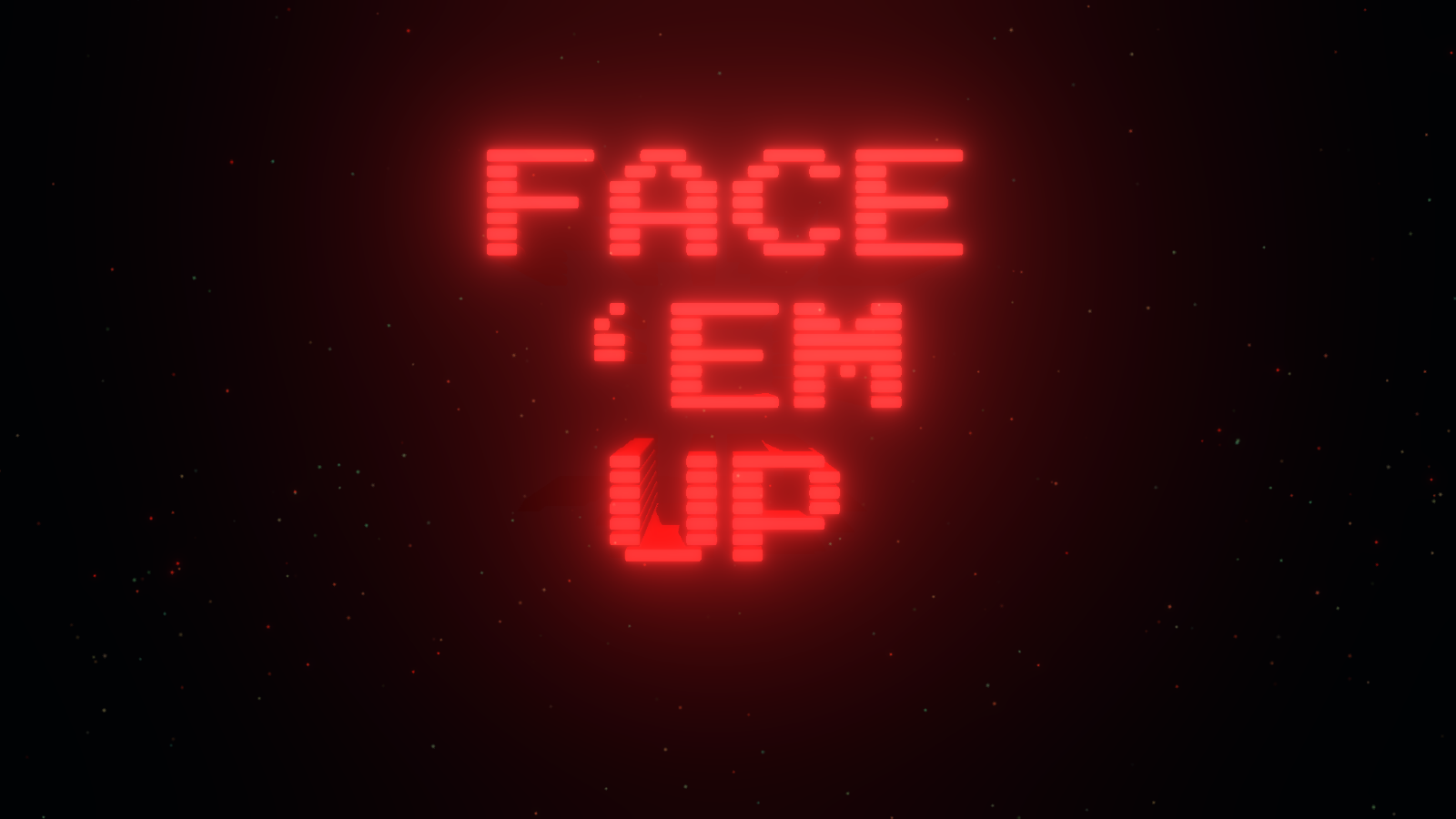 Face 'em Up