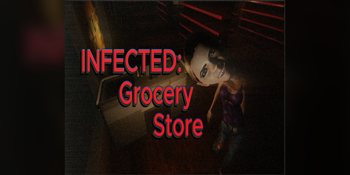 Cover image for INFECTED: Grocery Store