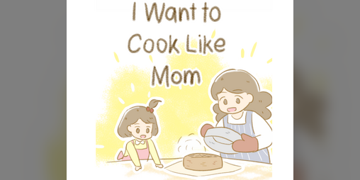 Cover image for I Want To Cook Like Mom - Demo