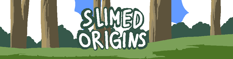 Slimed Origins