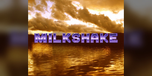 Cover image for MILKSHAKE