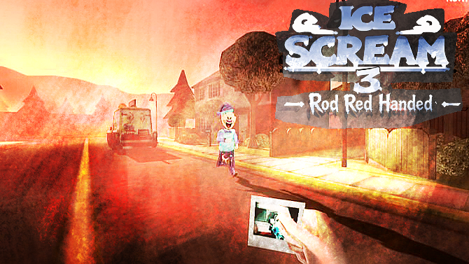 Ice Scream 3 | Rod Red Handed | Fangame