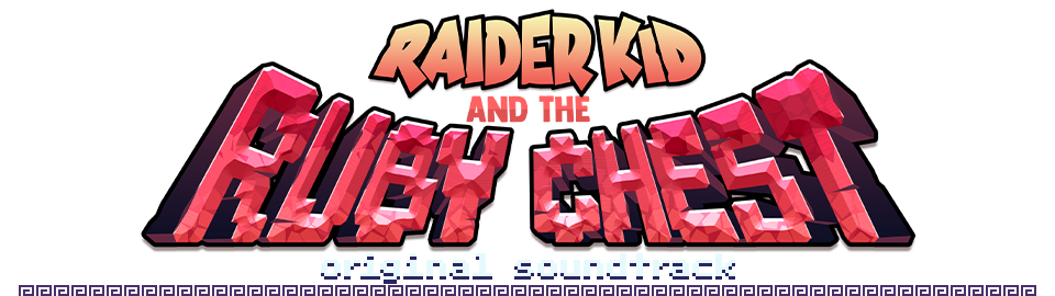 Raider Kid and the Ruby Chest OST