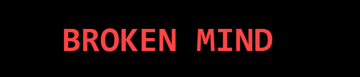 broken mind