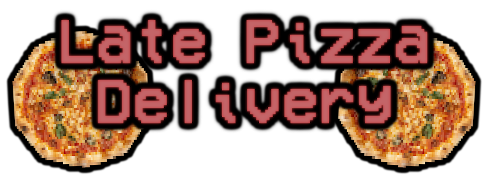 Late Pizza Delivery