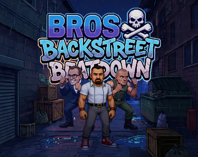 Bros Backstreet Beatdown