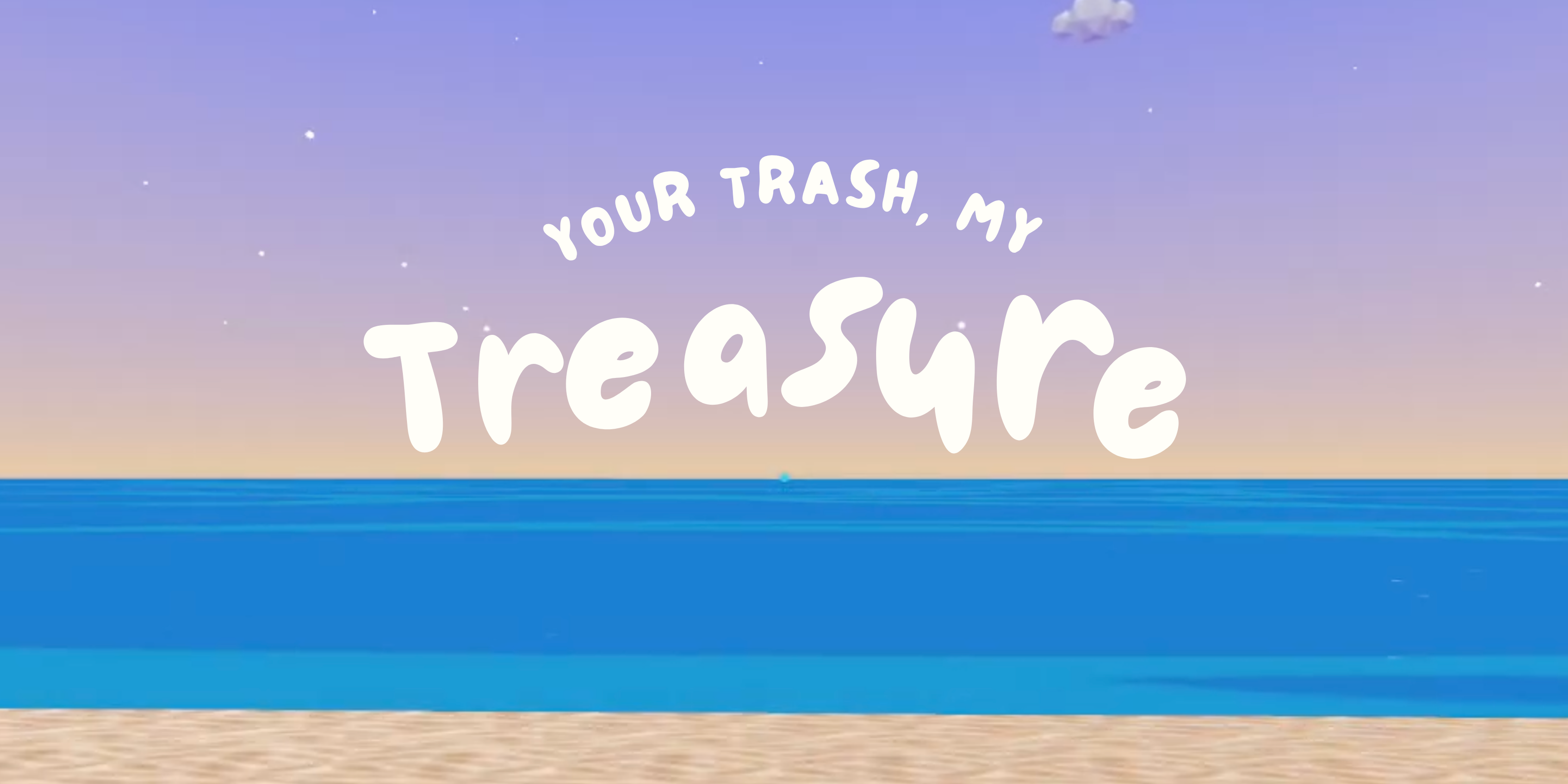 Your Trash, My Treasure