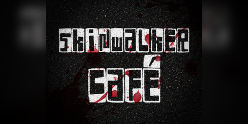 Cover image for SKINWALKER CAFÉ