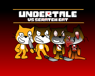 UNDERTALE: VS Scratch Cat