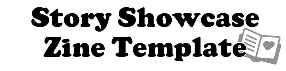 Story Showcase Zine Template