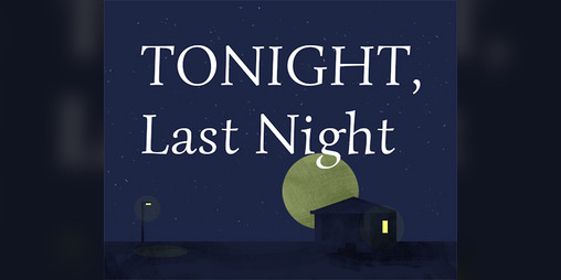 Cover image for Tonight, Last Night