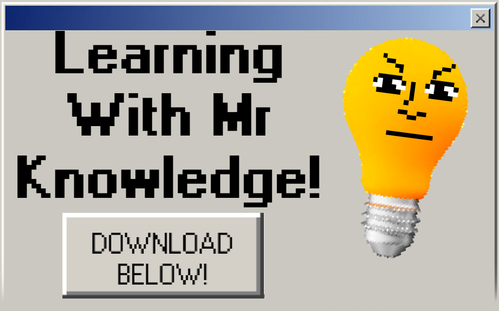 Learning with Mr.Knowledge!