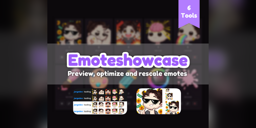 Cover image for Emoteshowcase | Emotes and Badges rescaler for Twitch, Discord and YouTube