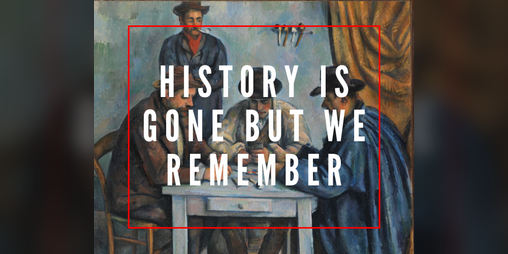 Cover image for HISTORY IS GONE BUT WE REMEMBER