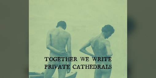 Cover image for Together We Write Private Cathedrals