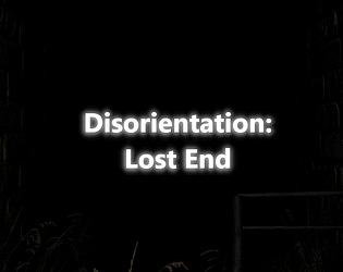 Disorientation: Lost End