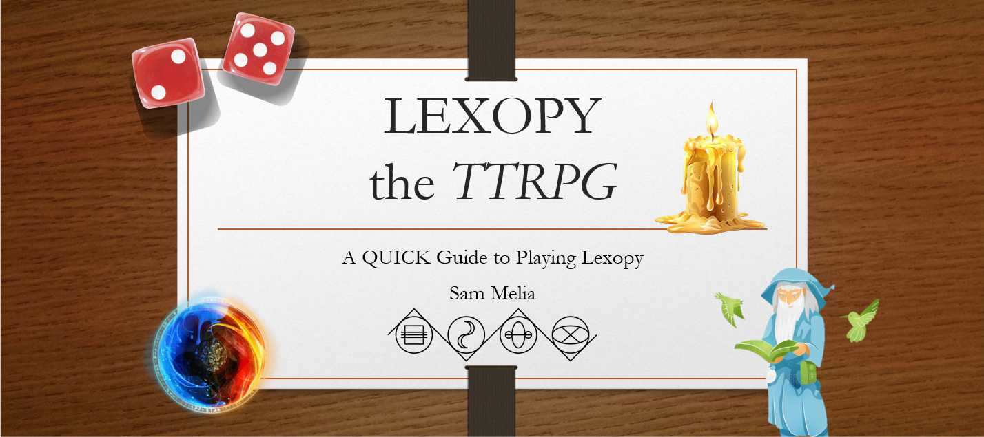 Lexopy - A Narrative, Magical TTRPG