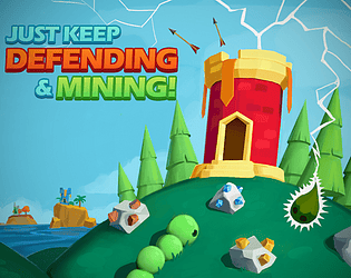 Just Keep Defending And Mining (Prototype)