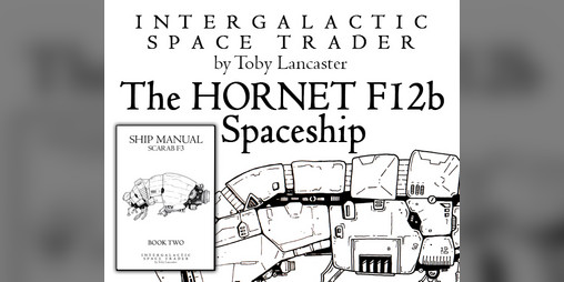Cover image for Intergalactic Space Trader - The HORNET F12b Expansion