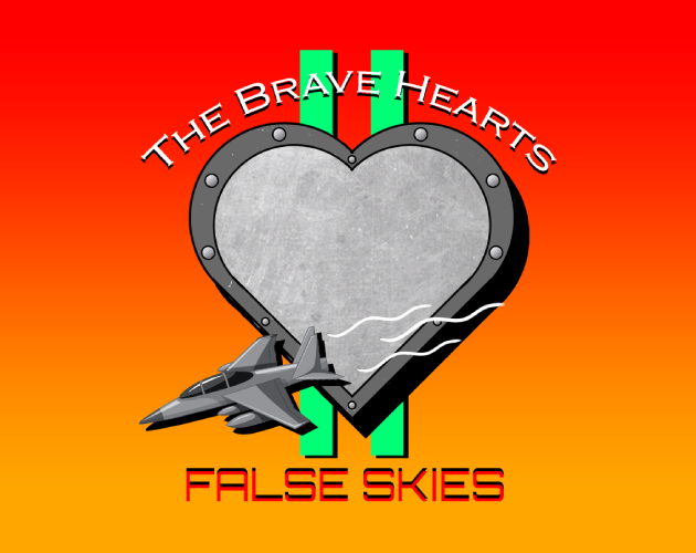The Brave Hearts II: False Skies