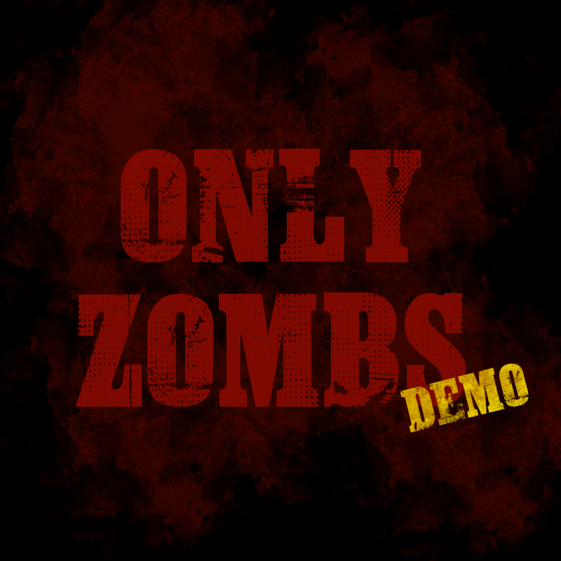 Only Zombs Demo 0.2.5