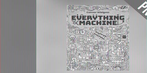 Cover image for Everything Machine Low Color Preview