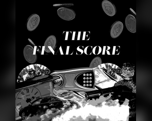 The Final Score   - A downloadable Playset for POPCORN 