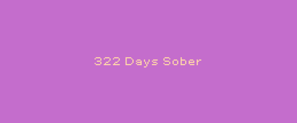 332 Days Sober