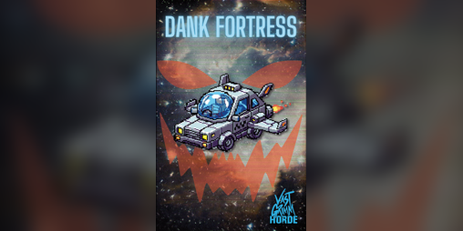 Cover image for Dank Fortress - A Vast Grimm Ship Crawl